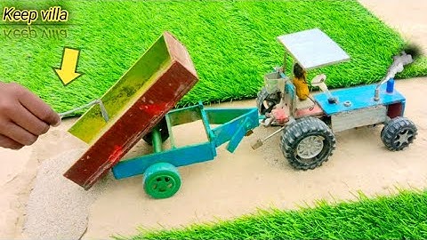 diy tractor trolley loading new technology | science project P-2 | keep villa