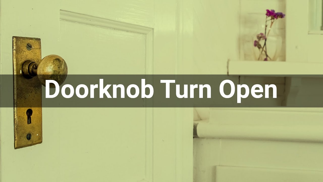 Doorknob Turn Open • Doors • Sounds Effects (No Copyright Sounds) YouTube