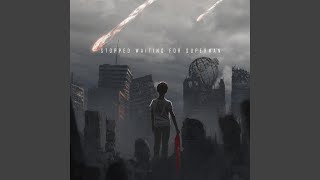 Stopped Waiting for Superman