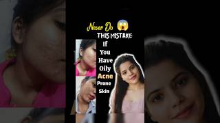 Acne Prone Skin ❌ Never Do This Mistake 😱 #acnejourney