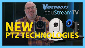 Newest Technologies Available PTZ Cameras and Auto Tracking for Your School and More! eduStreamTV