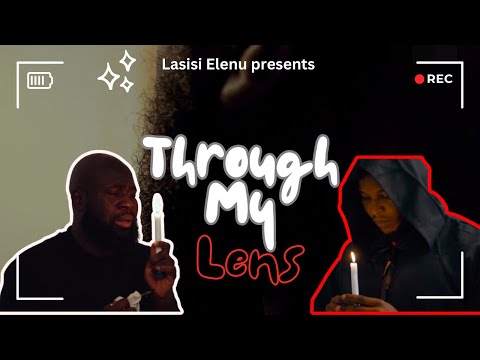 TRAILER: Through My Lens (Short Film by Lasisi Elenu)