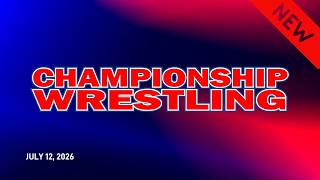 UWN Championship Wrestling  |  7.12.26