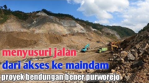 Menyusuri jalan akses sampai maindam ||PROYEK BENDUNGAN BENER PURWOREJO@ucx882
