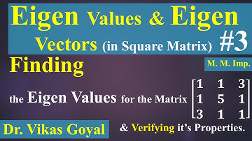 Eigen Values & Eigen Vectors #3 in Hindi (M. M. Imp.) in Matrices | Engineering Mathematics