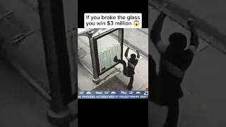 If you broke this glass you won $3 million dollars #shorts #mindblown #interesting
