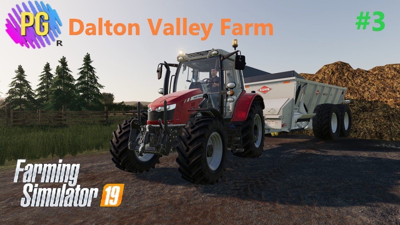 A Dirty Job Farming Simulator 19 Timelapse - Dalton Valley Farm FS19 Ep 3