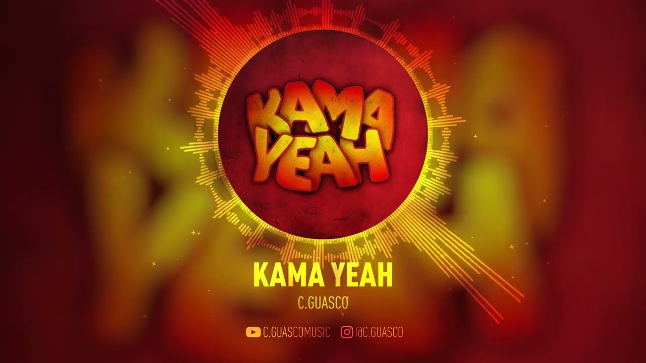 KAMA YEAH (Guasco remix)