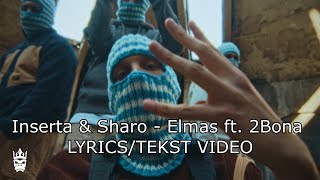 Inserta & Sharo - Elmas ft. 2Bona (LYRICS-TEKST) Video