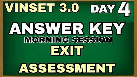 VINSET 3.0 DAY 4 ANSWER KEY (MORNING AND AFTERNOON SESSION).