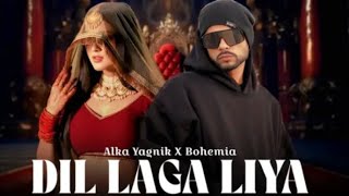 BOHEMIA - Dil Laga Liya ft. Alka Yagnik | prod.by R KÆY | New songs 2025