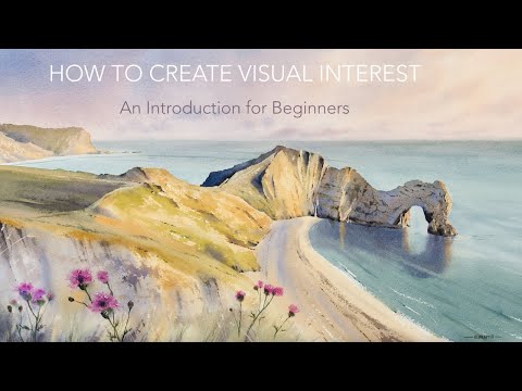 6. Creating Visual Interest with Watercolour - An Introduction for Beginners