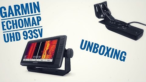 Garmin Echomap UHD 93SV Unboxing