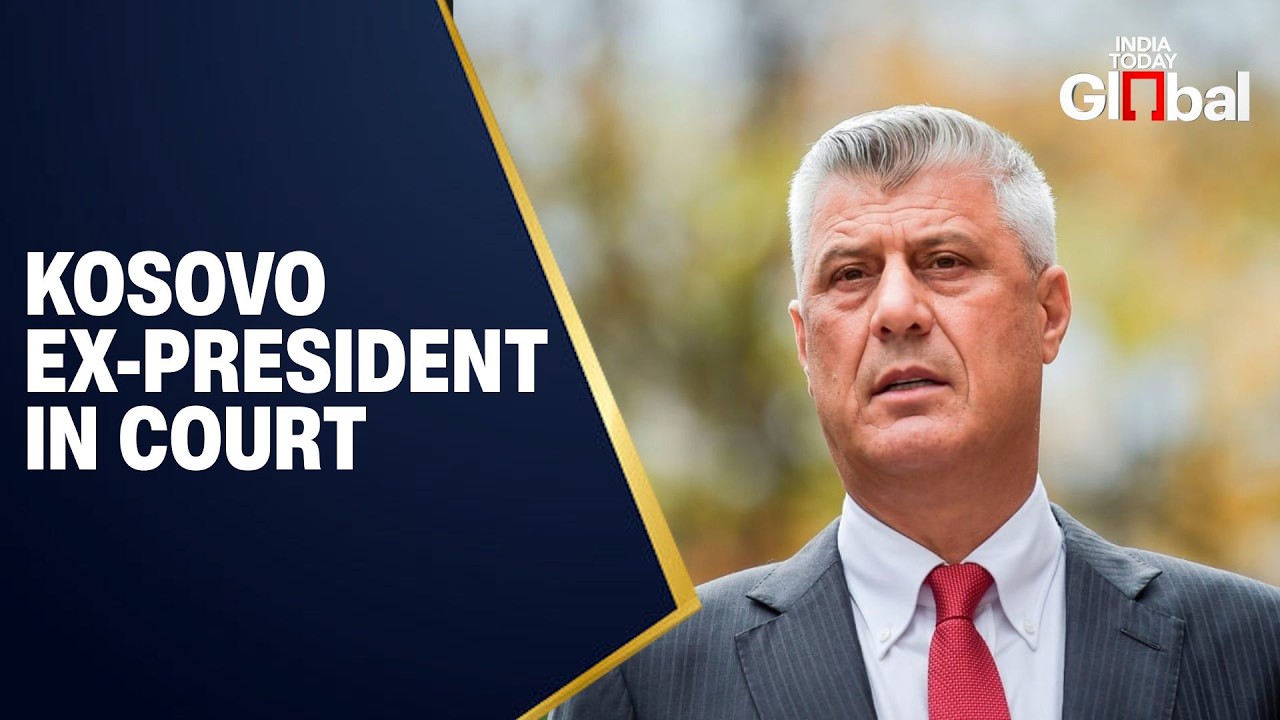 LIVE: Kosovo Ex-President Thaci Appears in Court as War Crimes Trial Unfolds