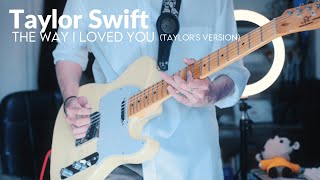 The Way I Loved You (Taylor's Version)