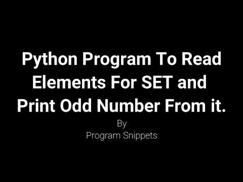 Python Program To Read Set Element And Print Odd Numbers From It