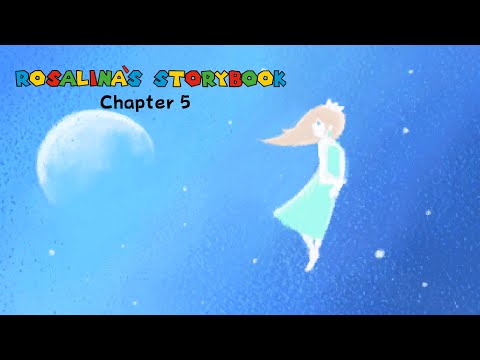 Rosalina's Storybook Chapter 5