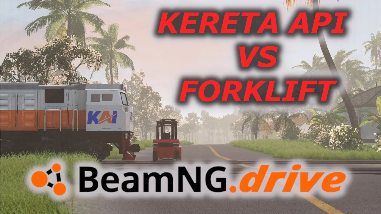 Kereta api vs Forklift, Beamng Drive - YouTube