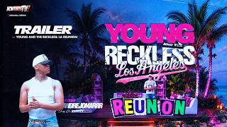 Young and The Reckless Los Angeles | Official Reunion Trailer | NowThatsTv