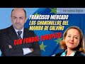 Francisco Mercado destapa los chanchullos del marido de Calviño con los fondos europeos