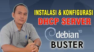 Installing and Configuring DHCP Server on Debian 10 Buster