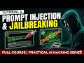 Tutorial 4 | Prompt Injection and Jailbreaking | Full Course | Practical AI Hacking Series
