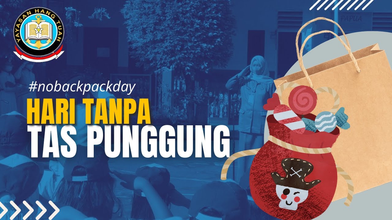 No Backpack Day ( Hari tanpa menggunakan Tas Punggung ) YouTube