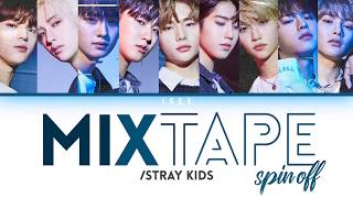 Mixtape spin off /Stray Kids(스트레이키즈) 【Color Coded Lyrics/カナルビ/歌詞/日本語字幕】