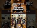 VAS TU trouver TOUTES les DIFFÉRENCES ??