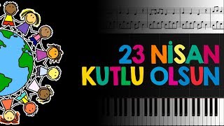 23 Nisan Kutlu Olsun [Piyano]+[Nota]+[Karaoke]