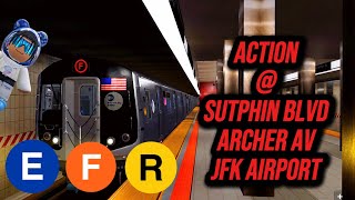 NYC Subway: (E),(F),(R) action at Sutphin Blvd-Archer Av JFK Airport. (R160A/R160B) (MTAoR)