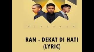 Lirik lagu RAN (DEKAT DI HATI)