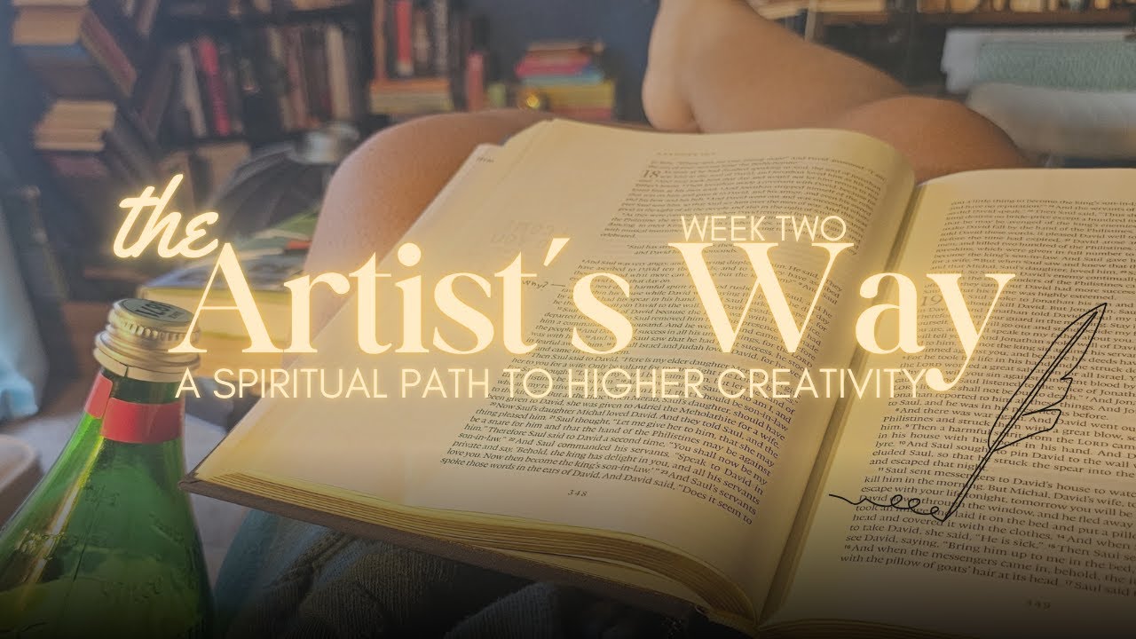 the Artist's Way - Week 2 | LoveSequel - YouTube