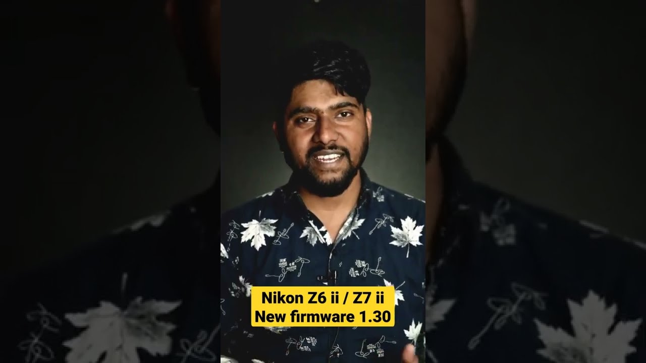 Nikon Z6 II / Z7 II 🔧📸 Firmware 1.30 | Voice Memo  