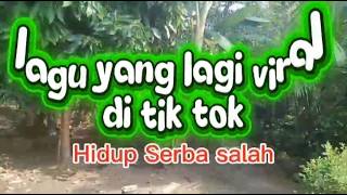 Lagu Hidup Serba Salah