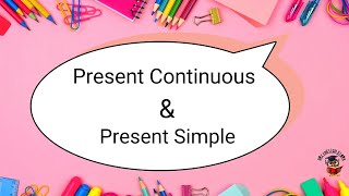 Present Simple vs. Present Continuous 🤔 | Key Differences + 25 Examples! I Learn English for kids