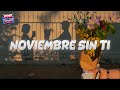 Reik - Noviembre Sin Ti (Letra)
