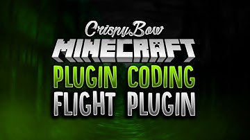 Bukkit Plugin Coding - Flight Plugin (Minecraft Plugin Coding)