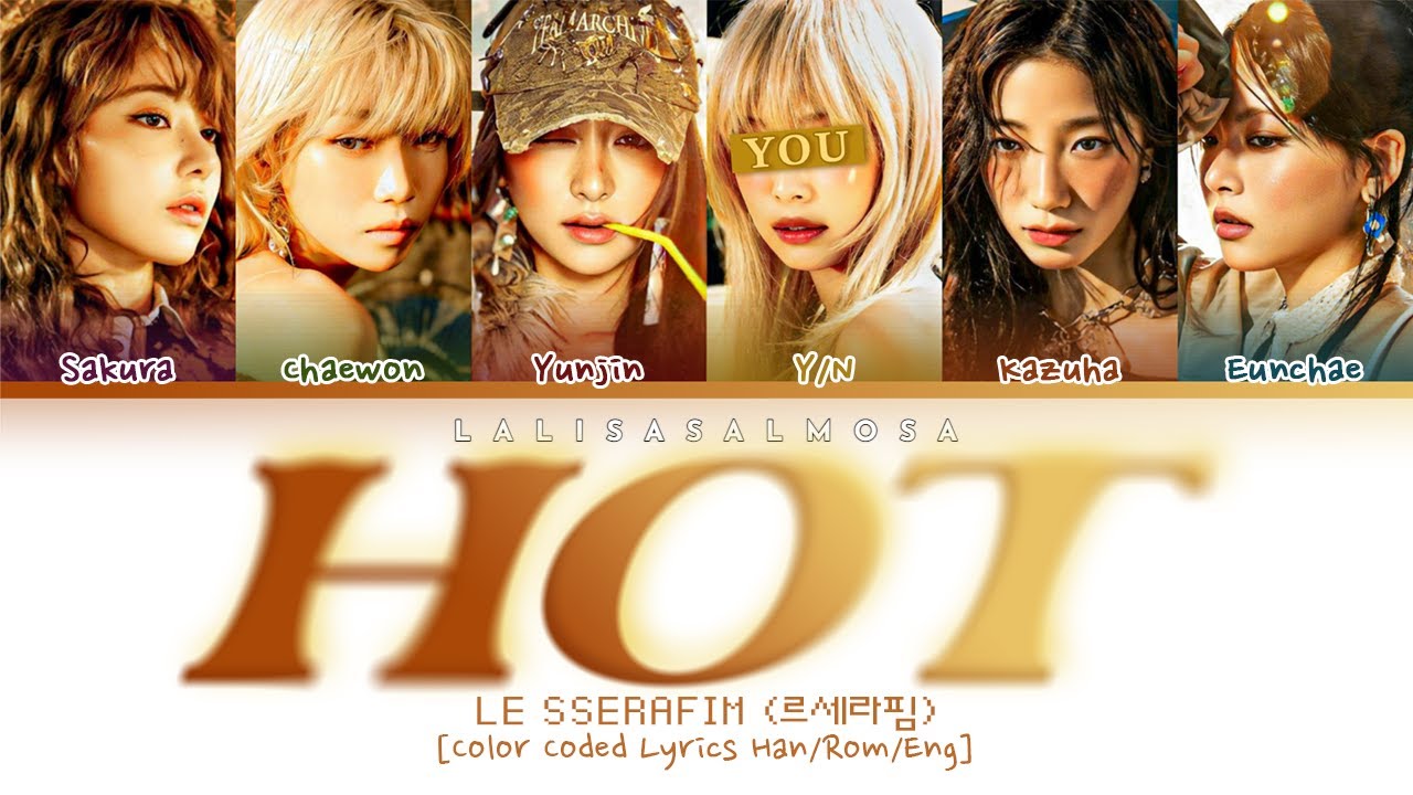 LE SSERAFIM (르세라핌) & YOU AS A MEMBER | HOT | [Karaoke 6 member
