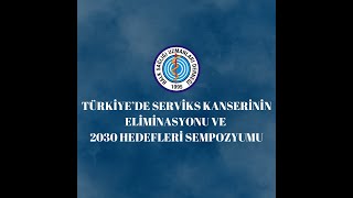 HASUDER'in düzenlediği #Türkiye'de Serviks Kanserinin Eliminasyonu Sempozyumu