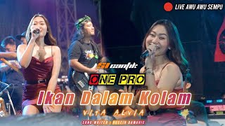 IKAN DALAM KOLAM - VITA ALVIA FT. ONE PRO  Live Temuasri Sempu | Si Cantik Audio