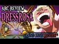 Dressrosa (Arc Review)