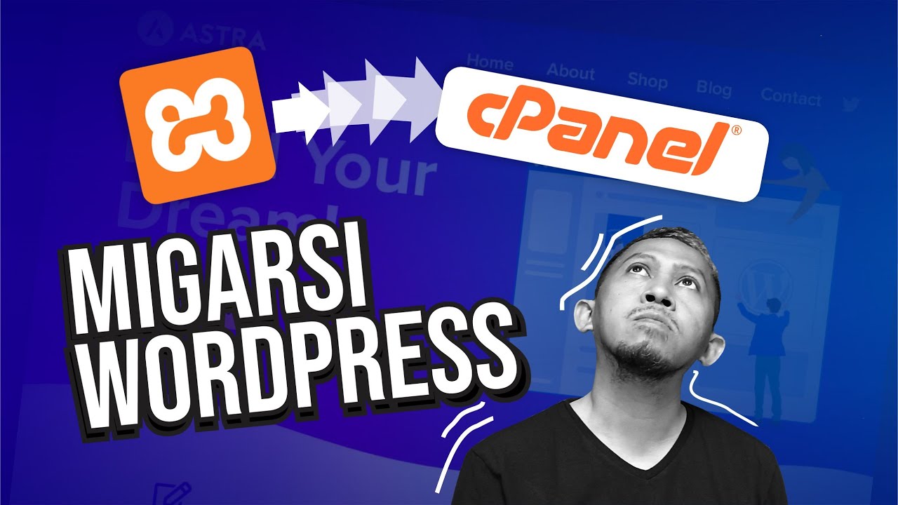 Cara Memindahkan Wordpress Dari XAMPP Localhost ke Hosting CPANEL