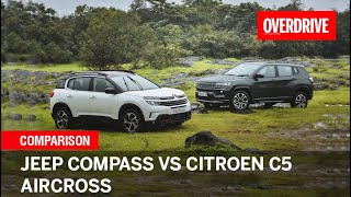 Jeep Compass vs Citroen C5 Aircross comparison review | Capability, or comfort? | OVERDRIVE