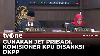 Download lagu DKPP Jatuhkan Sanksi kepada Komisioner KPU karena Gunakan Jet Pribadi | tvOne