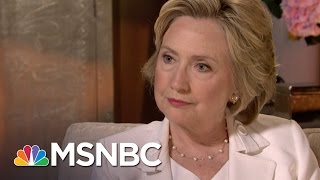 Hillary Clinton Interview: OneOnOne | Andrea Mitchell | MSNBC