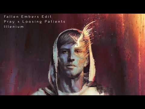 Pray (Blanke Remix) x Loosing Patients