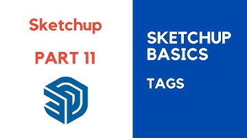 PART 11..SKETCHUP BASICS .. TAGS / LAYERS CREATION & USE...IN MALAYALAM