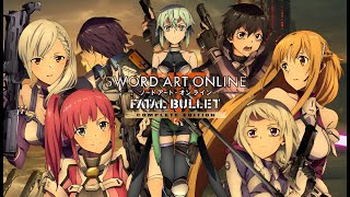 Sword Art Online Fatal Bullet Part 6