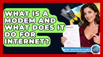 What Is A Modem And What Does It Do For Internet? - Internet Infrastructure Explained